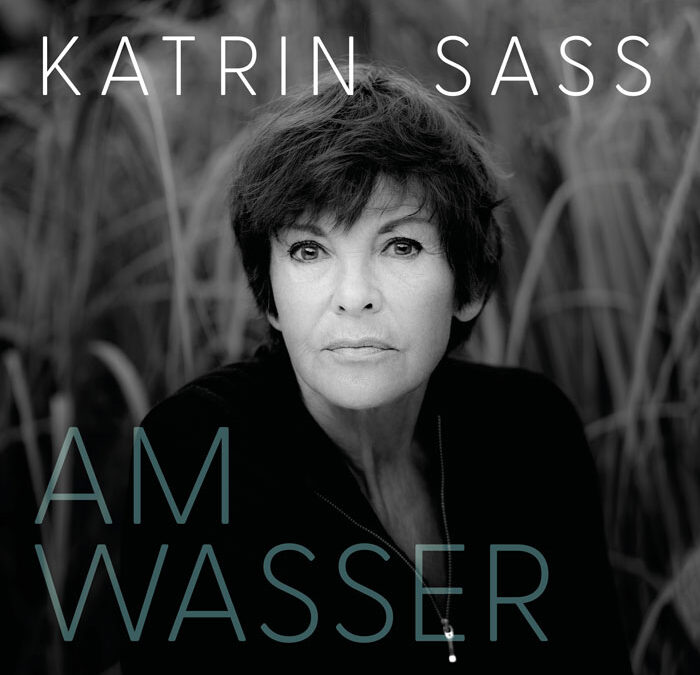 KATRIN SASS: Neues Album: „AM WASSER“